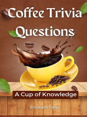 cover image of Coffee Trivia Questions